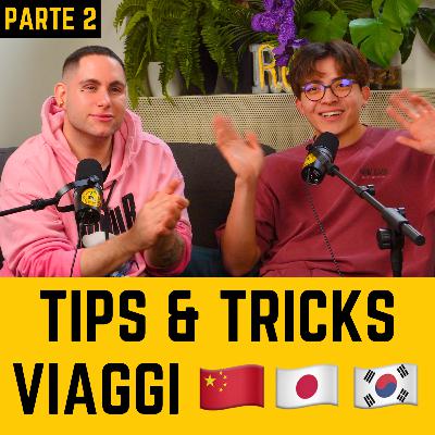 🔥 TRUCCHI e CONSIGLI per viaggiare in Asia! 👀 (Parte 2) ‧ 笨娜娜 - BenNaNa Podcast Ep.26