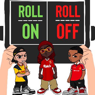 Roll On Roll Off EP 105 - Arteta silences critics Roll On Roll Off EP 105 - Arteta silences critics