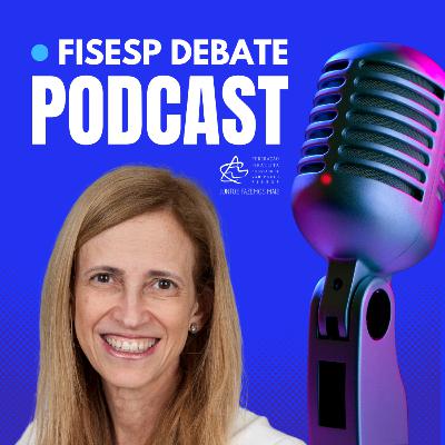 #17 - FISESP DEBATE PODCAST com Claudia Costin