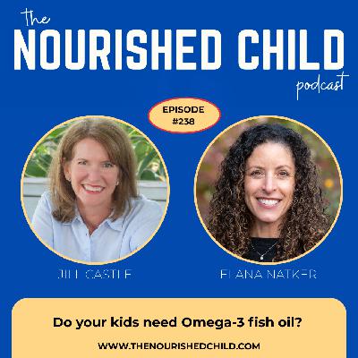 Do your Kids Need Omega-3 Fish Oil?