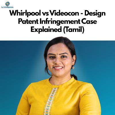 Whirlpool vs Videocon - Design Patent Infringement Case Explained (Tamil)