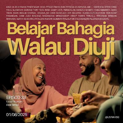 #33: Belajar Bahagia Walau Diuji