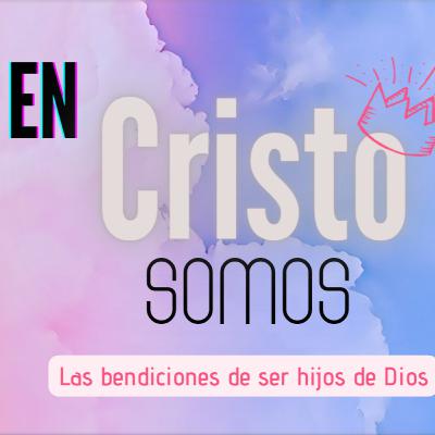 SERIE. EN CRISTO SOMOS - 18. Hechos aceptos y perfectos para siempre. SERIE. EN CRISTO SOMOS - 18. Hechos aceptos y perfectos para siempre.
