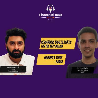 From SoFi to Y Combinator to Paasa: Nitish Sahni’s Journey of Building a Global Wealth Platform