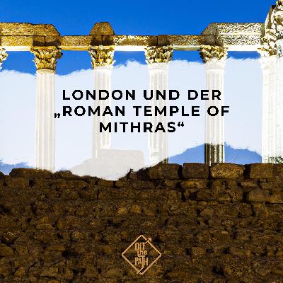London und der „Roman Temple of Mithras“