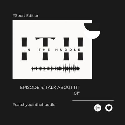 EPISODE 4: TALK ABOUT IT! EPISODE 4: TALK ABOUT IT!