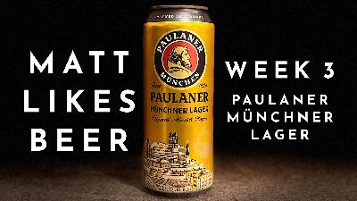 Matt Likes Beer – Week 3 – Paulaner Münchner Lager