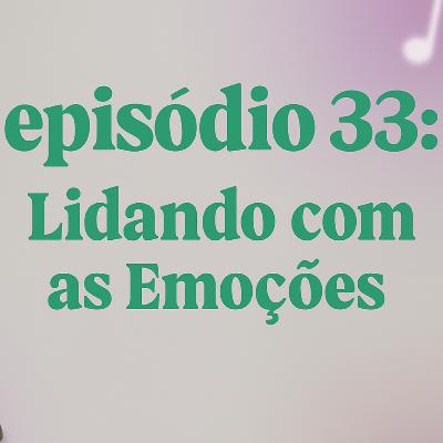 Episódio 33 - Lidando com as Emoções dentro do Espectro
