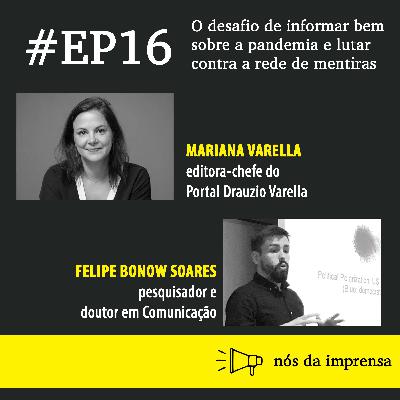 #16 - O desafio de informar bem sobre a pandemia e lutar contra a rede de mentiras