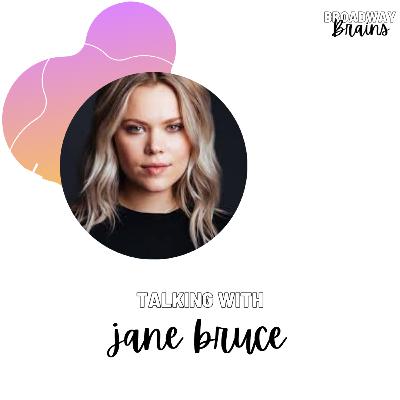 Talking with Jane Bruce
