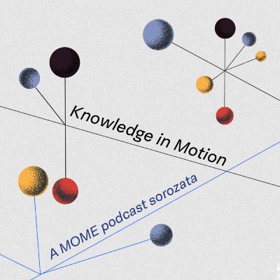 Knowledge in Motion - Csupó Gábor & dr. Kollarik Tamás