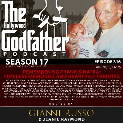 S17E316: Remembering Frank Sinatra: Timeless Memories and Heartfelt Tributes