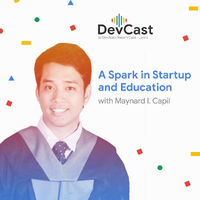 Episode 7: A Spark in Startup and Education