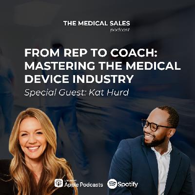 From Rep to Coach: Mastering the Medical Device Industry