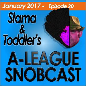 A-League Snobcast: Episode 20 A-League Snobcast: Episode 20
