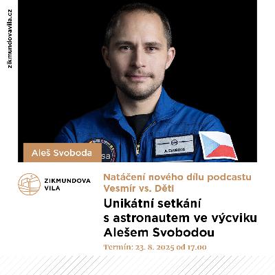 Setkání s astronautem a co jsou ty Perseidy?