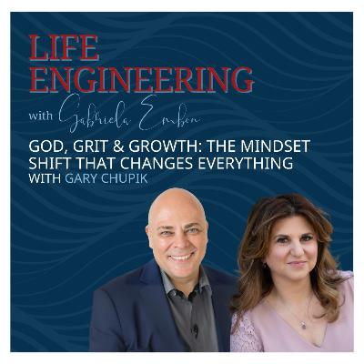 God, Grit & Growth: The Mindset Shift That Changes Everything | Life Engineering EP 51