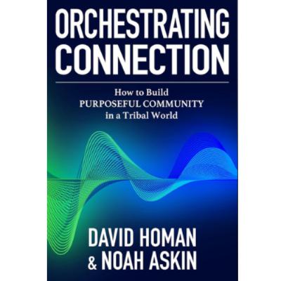 Podcast 1278: Orchestrating Connection: How Authentic Relationships Create Real Impact — with David Homan Podcast 1278: Orchestrating Connection: How Authentic Relationships Create Real Impact — with David Homan