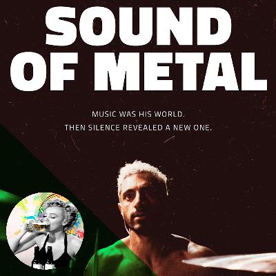 CINEMETILICO 004 - SOUND OF METAL/O SOM DO SILÊNCIO