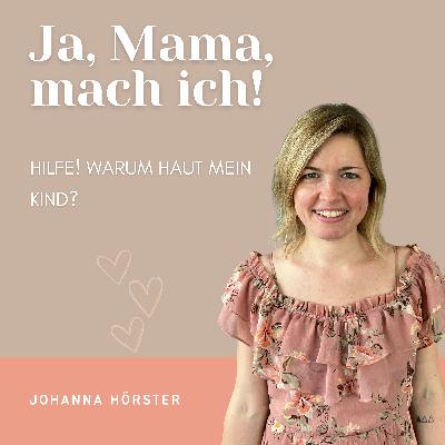 Hilfe! Warum haut mein Kind? Hilfe! Warum haut mein Kind?
