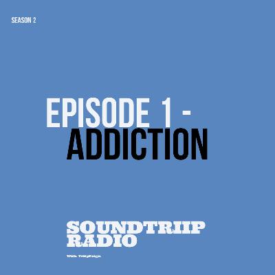 ADDICTION