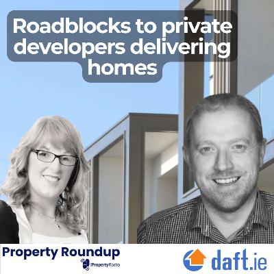 Roadblocks to private developers delivering Ireland’s homes
