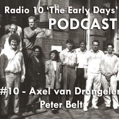 #10 Radio 10 'The Early Days' Axel van Drongelen en Peter Belt