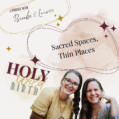 Sacred Spaces, Thin Places Sacred Spaces, Thin Places