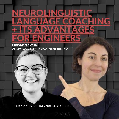 E20 Neurolinguistic Language Coaching and its Advantages for Engineers - with Catherine Intro