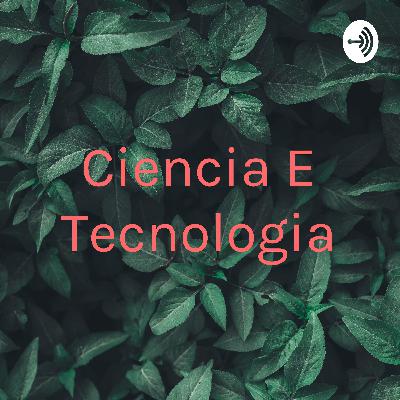 Ciencia e tecnologia