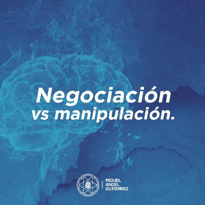 Negociación Vs Manipulación