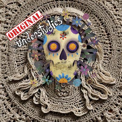 Original Understudies - EP 100 - Live At The Chaos Bloom Theater in Denver Colorado