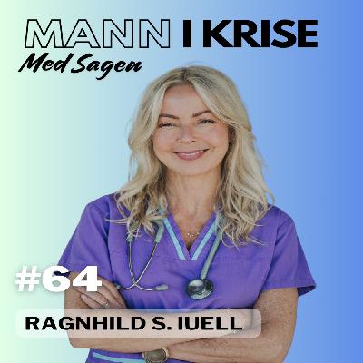 #64 Ragnhild Skari Iuell - Lege til pasient, Akutt Nyresvikt, Hektisk hverdag, Endre retning, Bokskriving, Balansemodellen, Kulde og Varme, Holde seg frisk, Pusteøvelse++