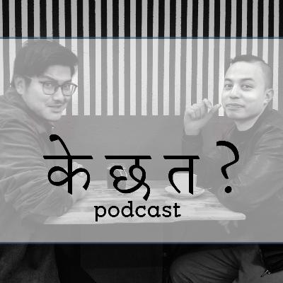 EP 27: Birthday Chha Ta? Ft. Pratistha Aryal EP 27: Birthday Chha Ta? Ft. Pratistha Aryal