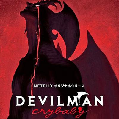 JUST WEEB SHIIIIT! - Episode 101: Devilman Crybaby Is A Spectacular Show! JUST WEEB SHIIIIT! - Episode 101: Devilman Crybaby Is A Spectacular Show!