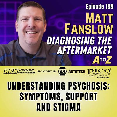 Understanding Psychosis: Symptoms, Support and Stigma [E199]