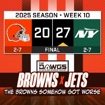Browns x Jets: Game Reactions - Browns Reach New Levels of Embarrassing - Cleveland Browns Podcast for 11/9/25 Browns x Jets: Game Reactions - Browns Reach New Levels of Embarrassing - Cleveland Browns Podcast for 11/9/25