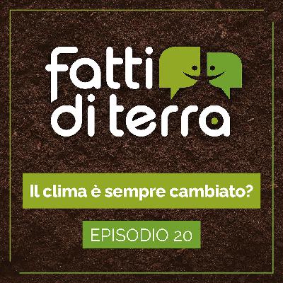 Il clima è sempre cambiato?