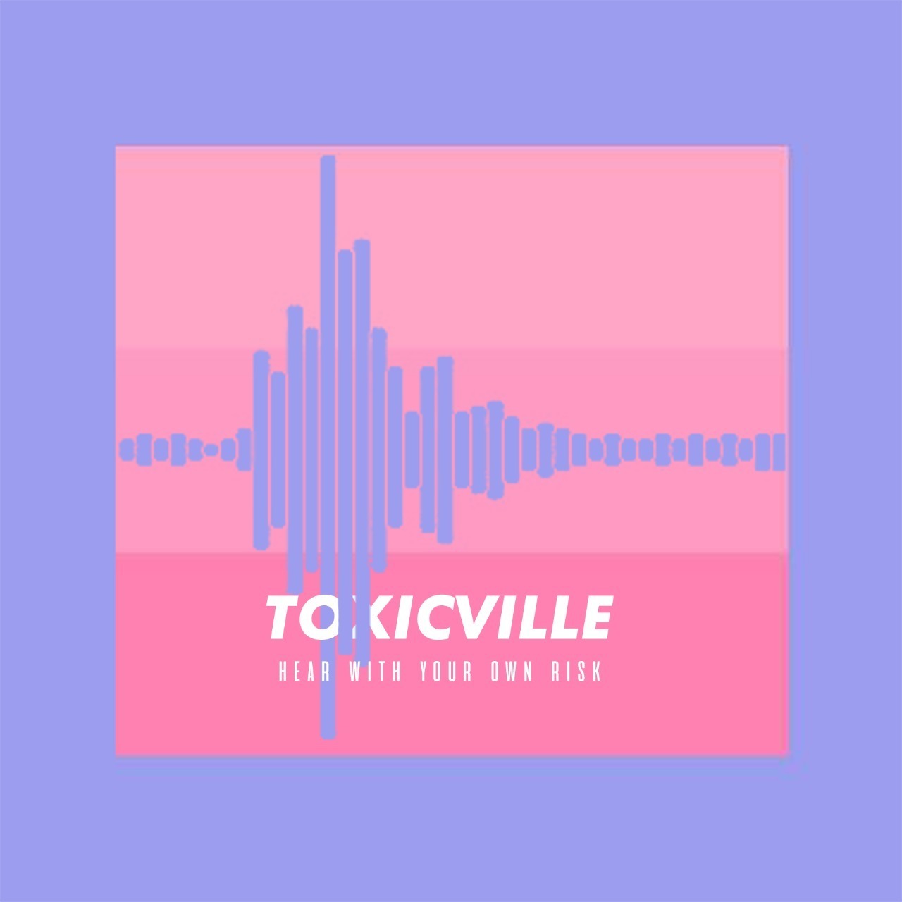 Toxicville podcast