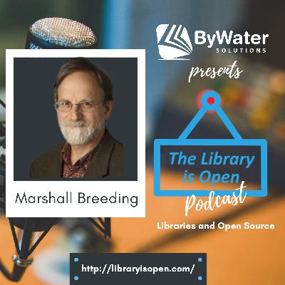 ALA Recap and Industry Insights with Marshall Breeding: Episode 54 ALA Recap and Industry Insights with Marshall Breeding: Episode 54