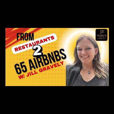 Ep.2 - From Corporate Restaurant to 65 Short Term Rentals