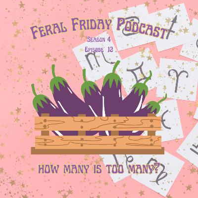 S04E12: How many is TOO MANY?