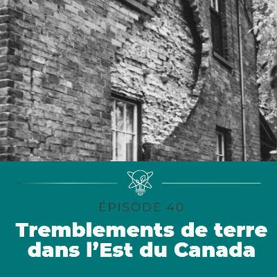 Tremblements de terre dans l’Est du Canada