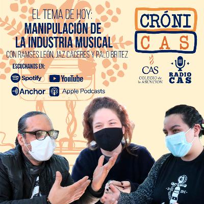 CRÓNICAS - MANIPULACIÓN DE LA INDUSTRIA MUSICAL