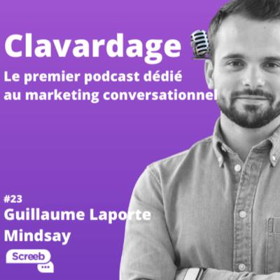 Clavardage #23 - Quel impact du Covid sur le leader mondial du chatbot travel, avec Guillaume Laporte de Mindsay