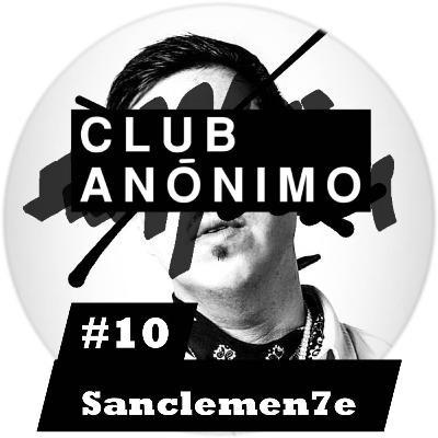 #10 - Sanclemen7e: La Pura Flama, Particular Estudio, Freestyle, Sapiens, Escena Culichi