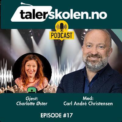 Ep 17. En profesjonell forteller om historiefortelling. Gjest Charlotte Øster. Ep 17. En profesjonell forteller om historiefortelling. Gjest Charlotte Øster.