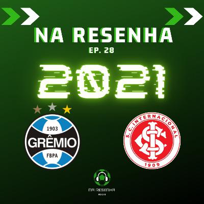 #28: Dupla Grenal 2021, venda do Pepê, Palmeiras e Juventude
