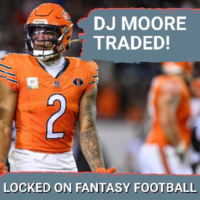 D.J. Moore TRADED to Bills from Bears: Fantasy IMPACT of move on Josh Allen, Caleb Williams & MORE