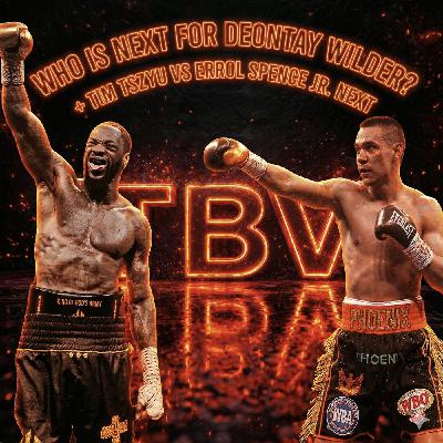 ☎️Who is next for Deontay Wilder❓ Tszyu-Spence Does Cut Delays Summer Clash❓